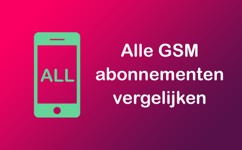 Kneden Zich verzetten tegen overeenkomst Alle GSM abonnementen vergelijken - GSM in België